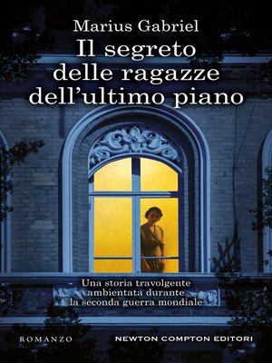 cover image of Il segreto delle ragazze dell'ultimo piano